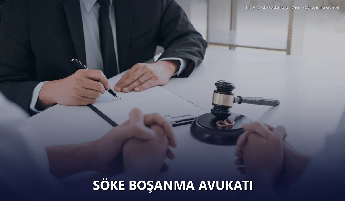 Söke Boşanma Avukatı