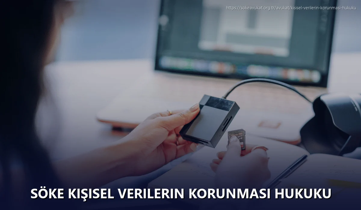 Söke Kişisel Verilerin Korunması Hukuku